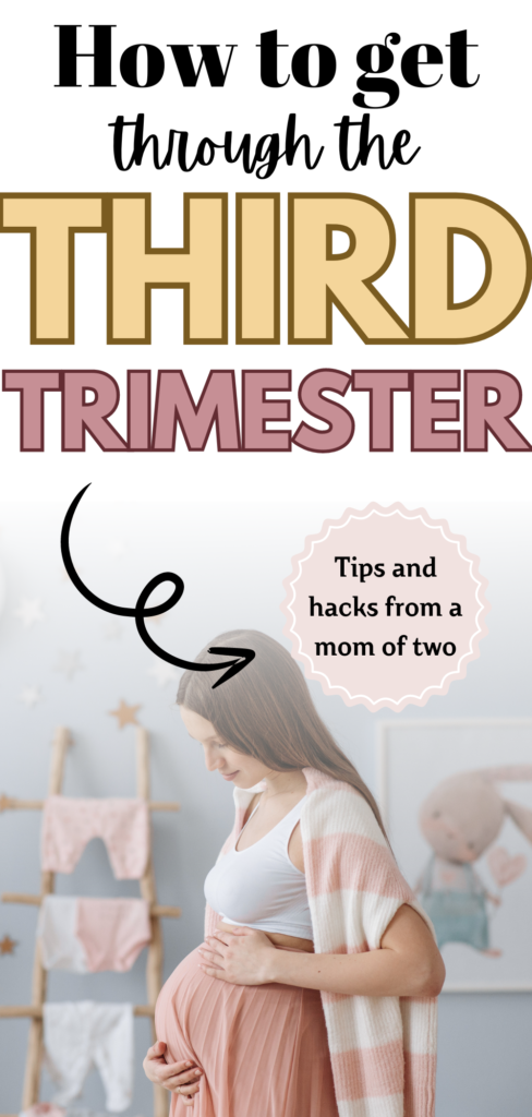 Pregnancy hacks for the third trimester